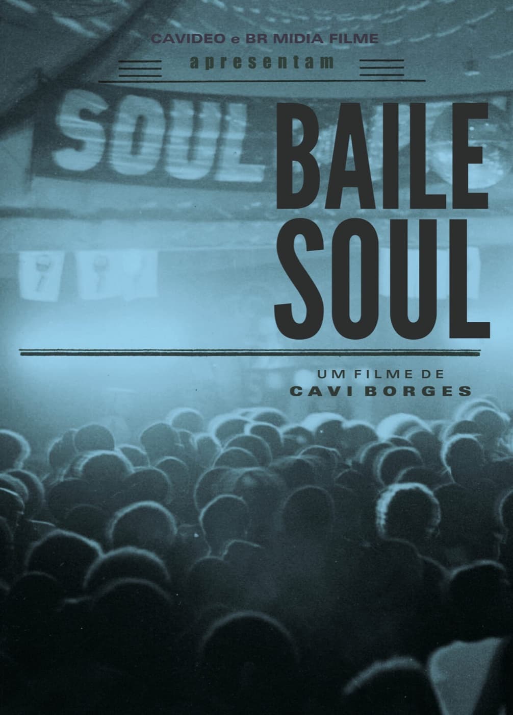 Cartaz — Mostra Cavideo — Baile Soul