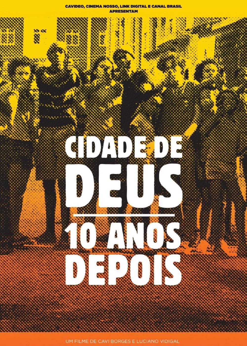 Cartaz de Cidade de Deus: 10 Anos Depois
